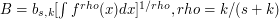 $ B=b_{s,k}[\int f^{rho}(x)dx]^{1/ rho},rho=k/(s+k) $