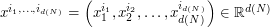 $ x^{i_1,\dots,i_{d(N)}} = \left(x_1^{i_1}, x_2^{i_2}, \dots, x_{d(N)}^{i_{d(N)}}\right) \in \mathbb{R}^{d(N)} $