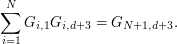 $$
\sum\limits_{i=1}^N G_{i,1} G_{i,d+3} = G_{N+1,d+3}.
$$