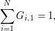 $$
\sum\limits_{i=1}^N G_{i,1} = 1,
$$